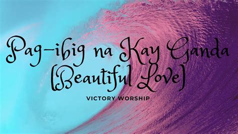magandang lahi lamang ang maipapangako ni payatot kay ganda|Victory Worship – Pag.